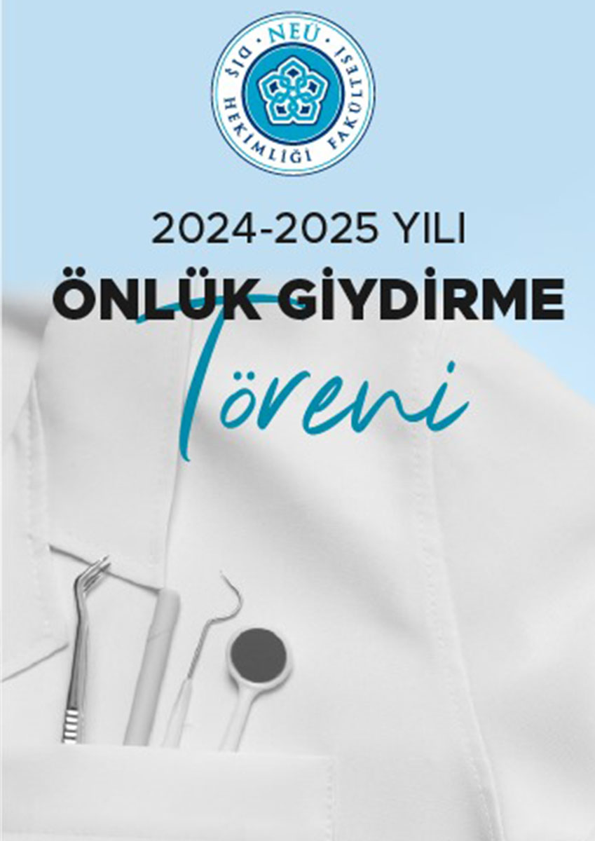 Necmettin Erbakan Üniversitesi Diş Hekimliği Fakültesi 2024-2025 Önlük Giydirme Töreni